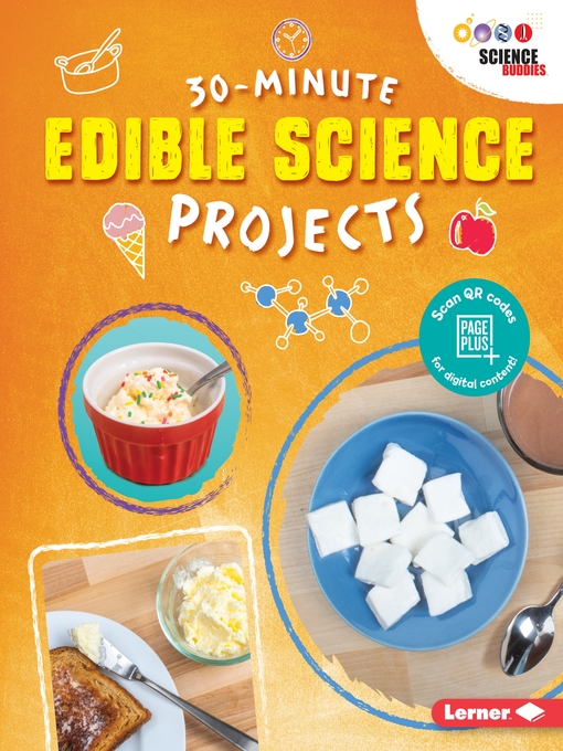 Title details for 30-Minute Edible Science Projects by Anna Leigh - Wait list